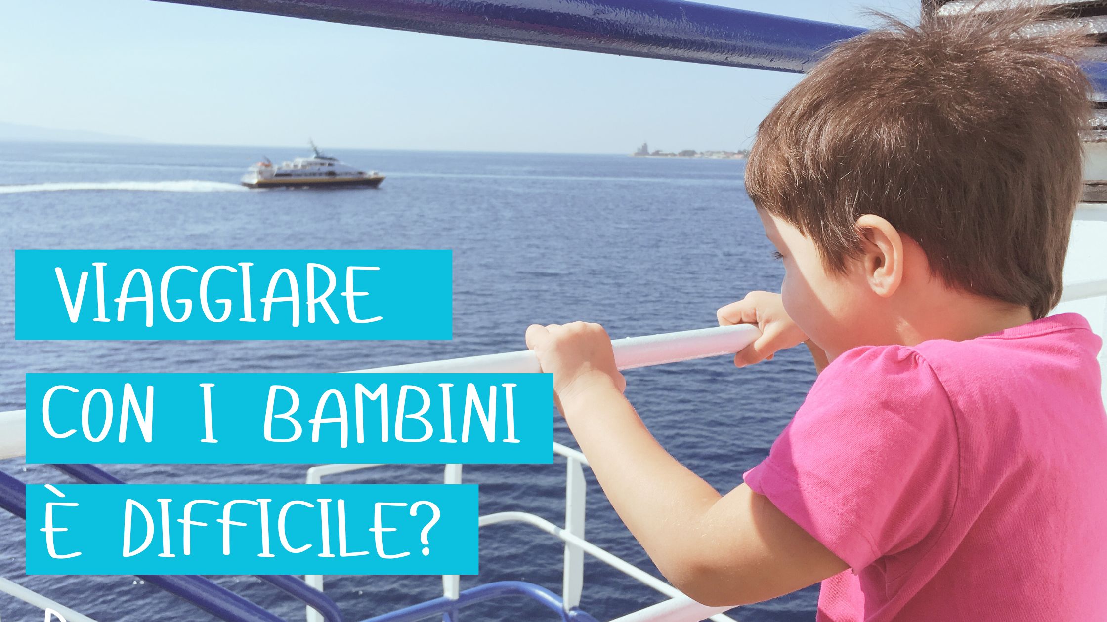 viaggiare-con-i-bambini-è-difficile